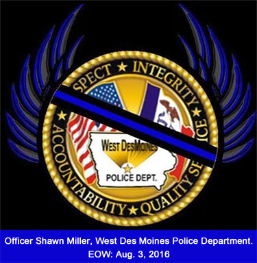 Memorial for Officer Shawn Miller, West Des Moines Police Department. EOW: Aug. 3, 2016